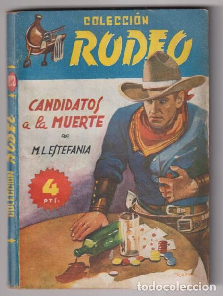 C&oacute;mics: Colecci&oacute;n Rodeo n&ordm; 152, Candidatos a la muerte por M. L. Estefan&iacute;a. 1&ordf; edici&oacute;n Cies. MUY ESCASA