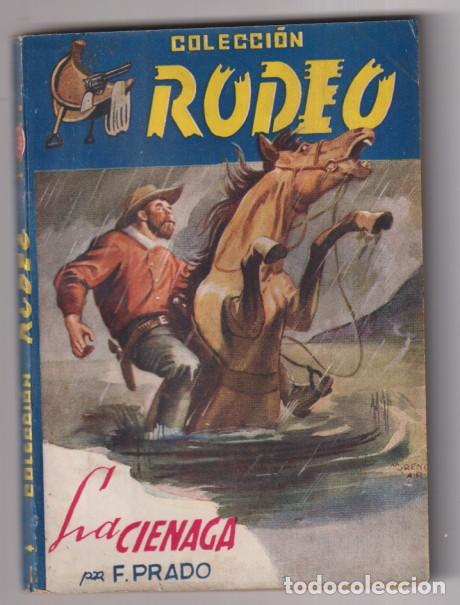 C&oacute;mics: Colecci&oacute;n Rodeo n&ordm; 286. La ci&eacute;naga por F. Prado. 1&ordf; Edici&oacute;n Cies