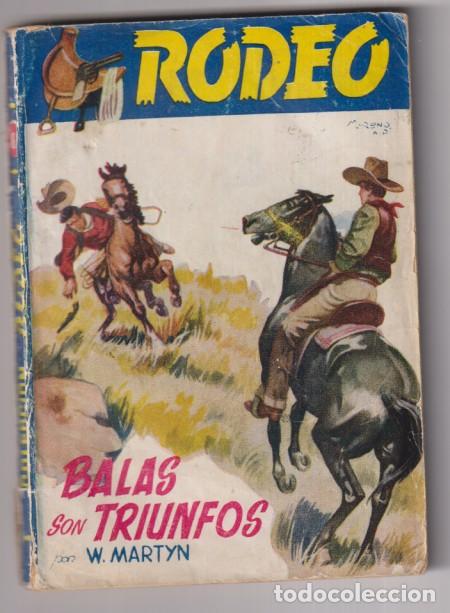 C&oacute;mics: Colecci&oacute;n Rodeo n&ordm; 8. Balas son triunfos por W. Martyn. 1&ordf; Edici&oacute;n Cies