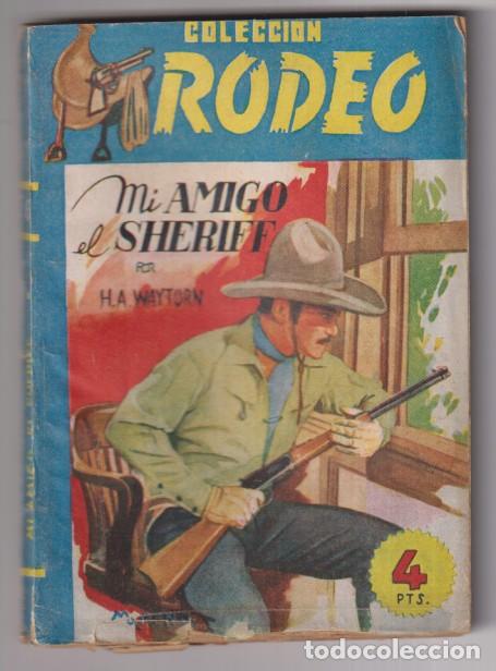 C&oacute;mics: Colecci&oacute;n Rodeo n&ordm; 66. Mi amigo el Sheriff por H. A. Waytorn. 1&ordf; Edici&oacute;n Cies 1948. Muy Dif&iacute;cil