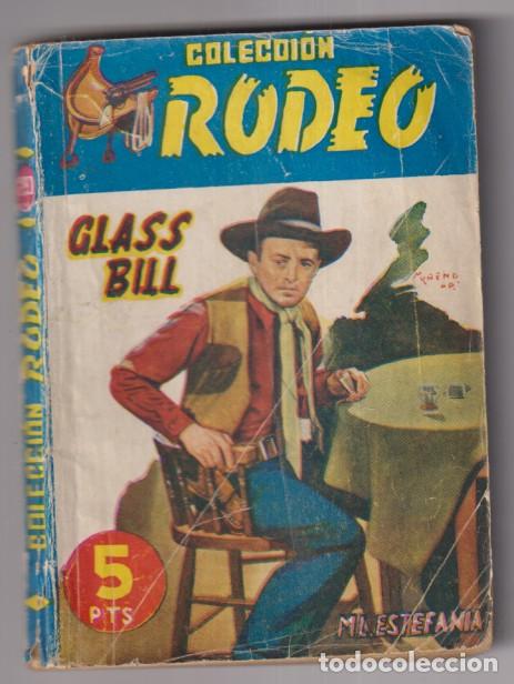 C&oacute;mics: Colecci&oacute;n Rodeo n&ordm; 250. Glass Bill por M. L. Estefan&iacute;a. 1&ordf; Edici&oacute;n Cies