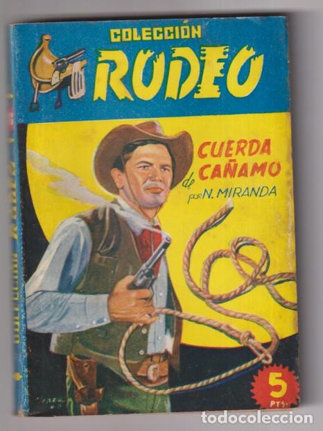 C&oacute;mics: Colecci&oacute;n Rodeo n&ordm; 266. Cuerda de c&aacute;&ntilde;amo por N. Miranda. 1&ordf; edici&oacute;n Cies. Muy escasa
