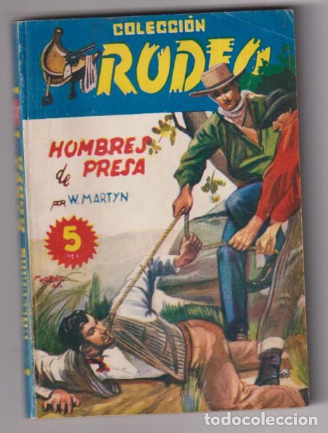 C&oacute;mics: Colecci&oacute;n Rodeo n&ordm; 270. Hombres de presa por W. Martyn. 1&ordf; edici&oacute;n Cies. Muy Dif&iacute;cil