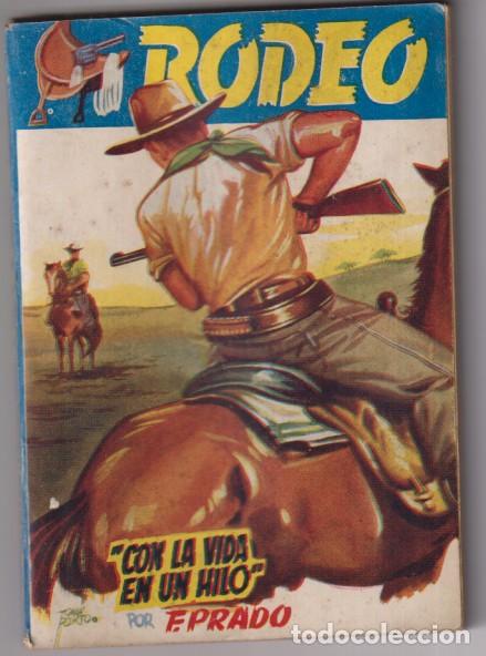 C&oacute;mics: &rdquo;Colecci&oacute;n Rodeo n&ordm; 345. &rdquo;&rdquo;Con la vida en un hilo&rdquo;&rdquo; por F. Prado. 1&ordf; edici&oacute;n Cies. Dif&iacute;cil&rdquo;