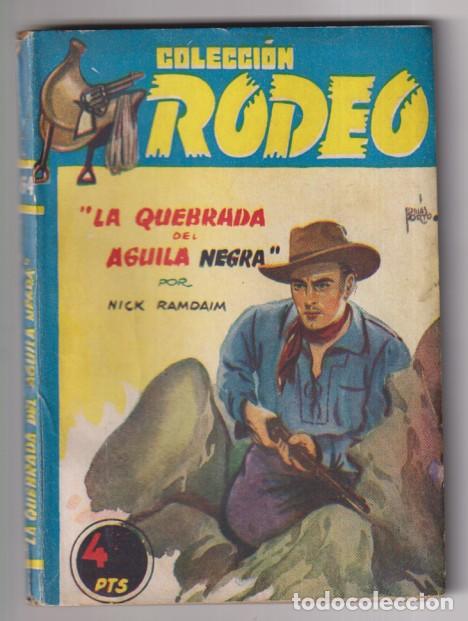 C&oacute;mics: Colecci&oacute;n Rodeo n&ordm; 48. la quebrada del &Aacute;guila Negra por Nick Ramdaim. 1&ordf; Edici&oacute;n Cies 1948. Muy Dif&iacute;
