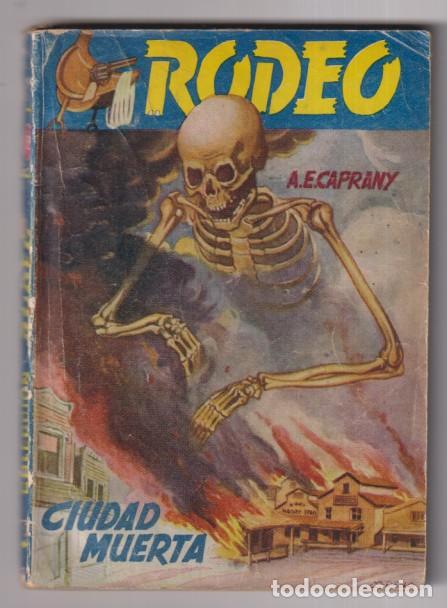 C&oacute;mics: Rodeo n&ordm; 382. La ciudad muerta por A. E. Caprany. 1&ordf; Edici&oacute;n Cies