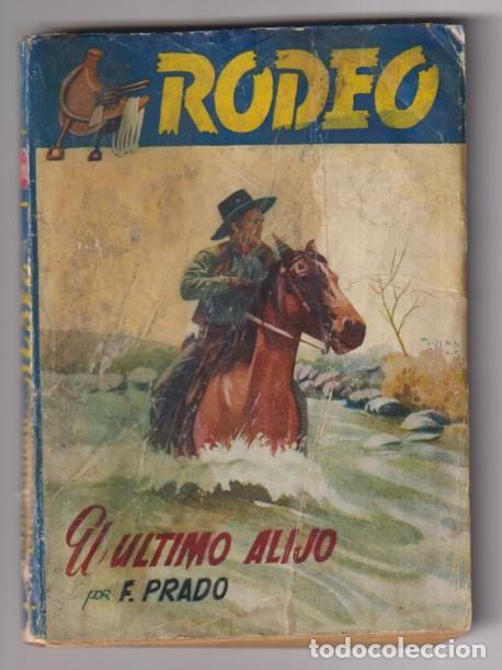 C&oacute;mics: Colecci&oacute;n Rodeo n&ordm; 11. El &uacute;ltimo alijo por F. prado. 1&ordf; Edici&oacute;n Cies