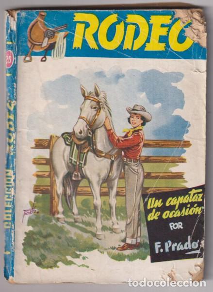 C&oacute;mics: Colecci&oacute;n Rodeo n&ordm; 26. Un Capataz de ocasi&oacute;n por F. Prado. 1&ordf; Edici&oacute;n Cies