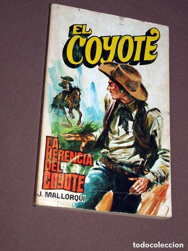 C&oacute;mics: LA HERENCIA DEL COYOTE. JOS&Eacute; MALLORQU&Iacute;. EL COYOTE N&ordm; 58. FAVENCIA, 1976. JANO, PRUN&Eacute;S. +++