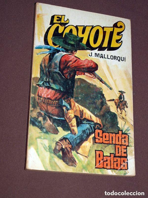 C&oacute;mics: SENDA DE BALAS. JOS&Eacute; MALLORQU&Iacute;. EL COYOTE N&ordm; 134. FAVENCIA, 1976. JANO, PRUN&Eacute;S. +++