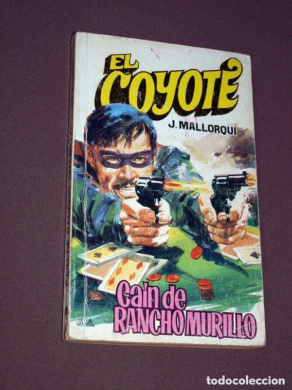 C&oacute;mics: CA&Iacute;N DE RANCHO MURILLO. JOS&Eacute; MALLORQU&Iacute;. EL COYOTE N&ordm; 99. FAVENCIA, 1976. JANO, PRUN&Eacute;S. +++