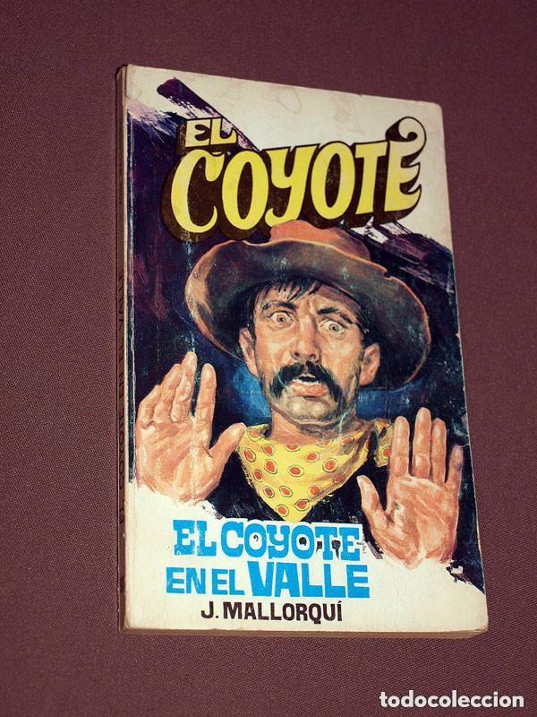 C&oacute;mics: EL COYOTE EN EL VALLE. JOS&Eacute; MALLORQU&Iacute;. EL COYOTE N&ordm; 93. FAVENCIA, 1976. JANO, PRUN&Eacute;S. +++