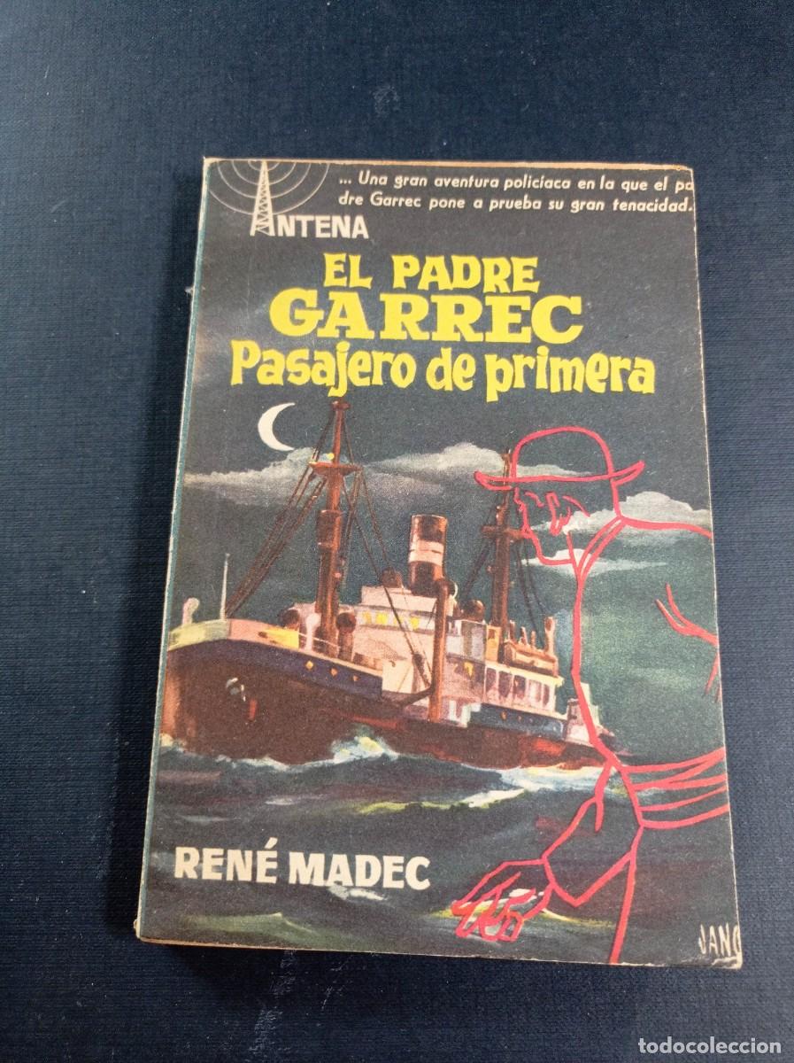C&oacute;mics: EL PADRE GARREC PASAJERO DE PRIMERA. REN&Eacute; MADEC. ROSA ALAVEDRA. ANTENA N&ordm; 31. CID, 1958. JANO + ++