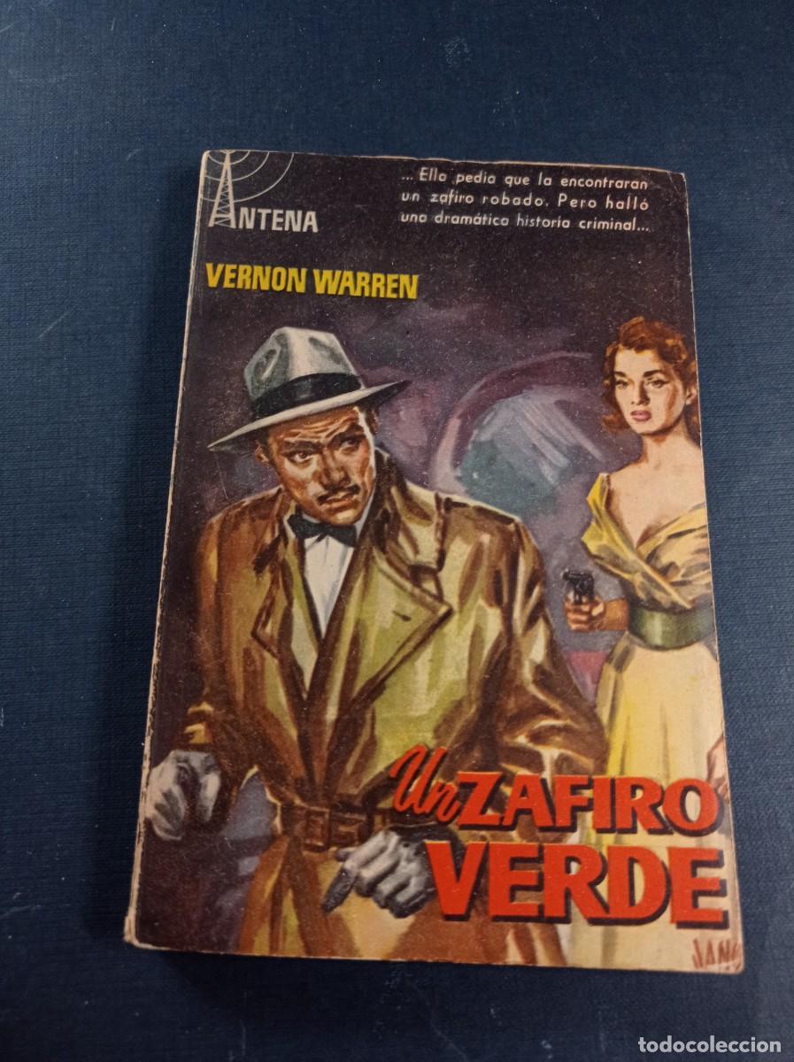 C&oacute;mics: UN ZAFIRO VERDE. VERNON WARREN. ENRIQUE JARN&Eacute;S BERGUA. ANTENA N&ordm; 23. EDICIONES CID, 1958. JANO +++