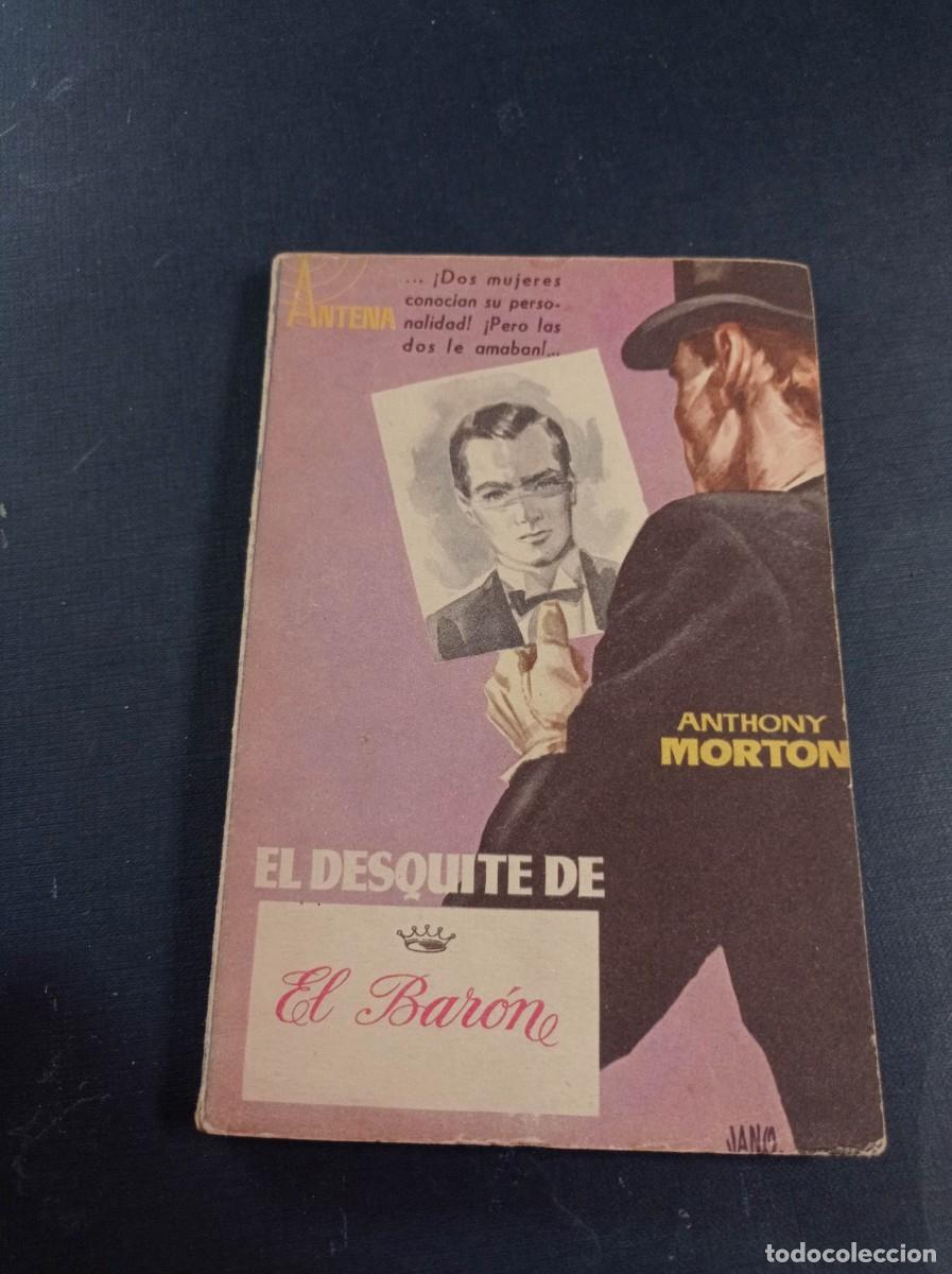 C&oacute;mics: EL DESQUITE DE EL BAR&Oacute;N. ANTHONY MORTON. COLECCI&Oacute;N ANTENA N&ordm; 36. EDICIONES CID, 1958. JANO ++++