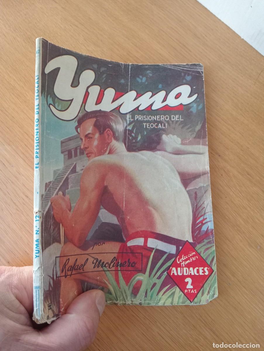 C&oacute;mics: YUMA. EL PRISIONERO DEL TEOCALI. RAFAEL MOLINERO. R&Uacute;STICA. EDITORIAL MOLINO. 1945.