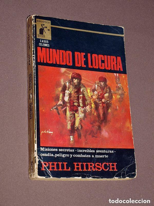 C&oacute;mics: MUNDO DE LOCURA. PHIL HIRSCH. POL DE RAM&Iacute;REZ. BIBLIOTECA ORO CASOS C&Eacute;LEBRES, 4. MOLINO, 1965. +++