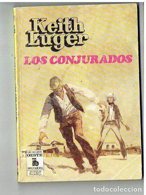 C&oacute;mics: ASES DE OESTE. N&ordm; 1355. LOS CONJURADOS. KEITH LUGER.BRUGUERA, 1985 (P/C42)