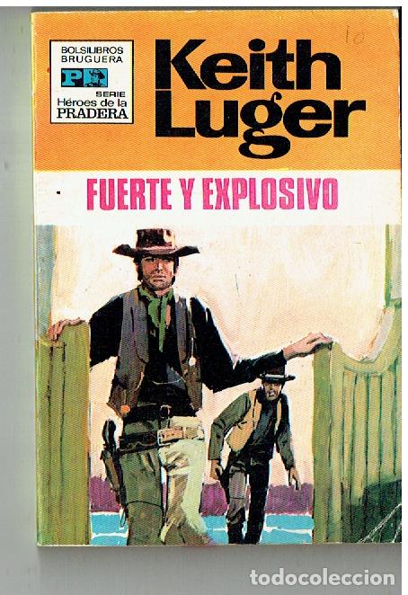 C&oacute;mics: H&Eacute;ROES DE LA PRADERA. 96. FUERTE Y EXPLOSIVO. KEITH LUGER. BRUGUERA, 1971. (P/C42)