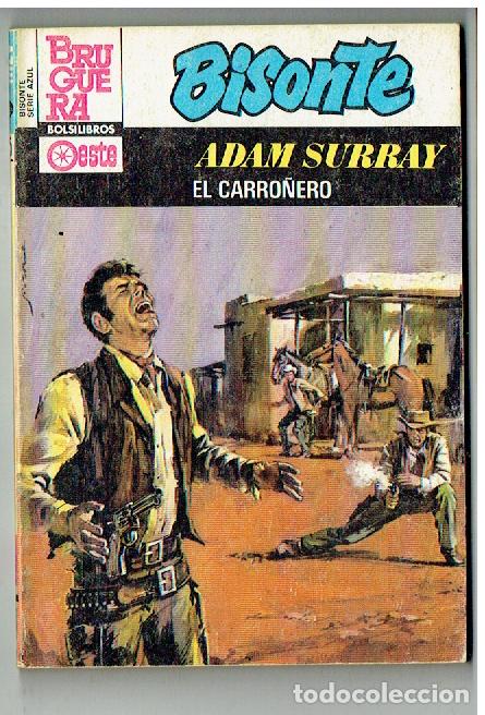 C&oacute;mics: BISONTE AZUL. N&ordm; 705. EL CARRO&Ntilde;ERO. ADAM SURRAY. BRUGUERA, 1984. (P/C42)
