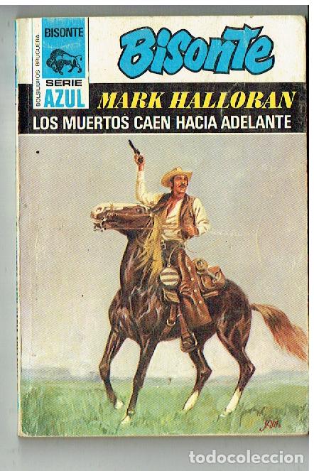 C&oacute;mics: BISONTE AZUL. N&ordm; 387. LOS MUERTOS CAEN HAC&Iacute;A ADELANTE. MARK HALLORAN. BRUGUERA, 1978. (P/C42)