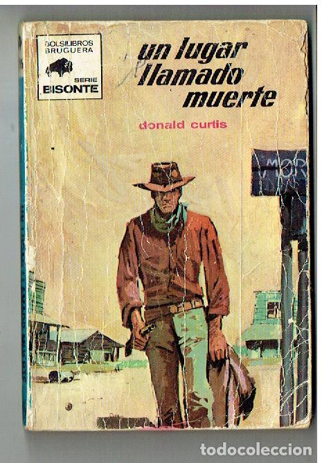 C&oacute;mics: BISONTE. N&ordm; 1205. UN LUGAR LLAMADO MUERTE. DONALD CURTIS. BRUGUERA, 1971. (P/C42)