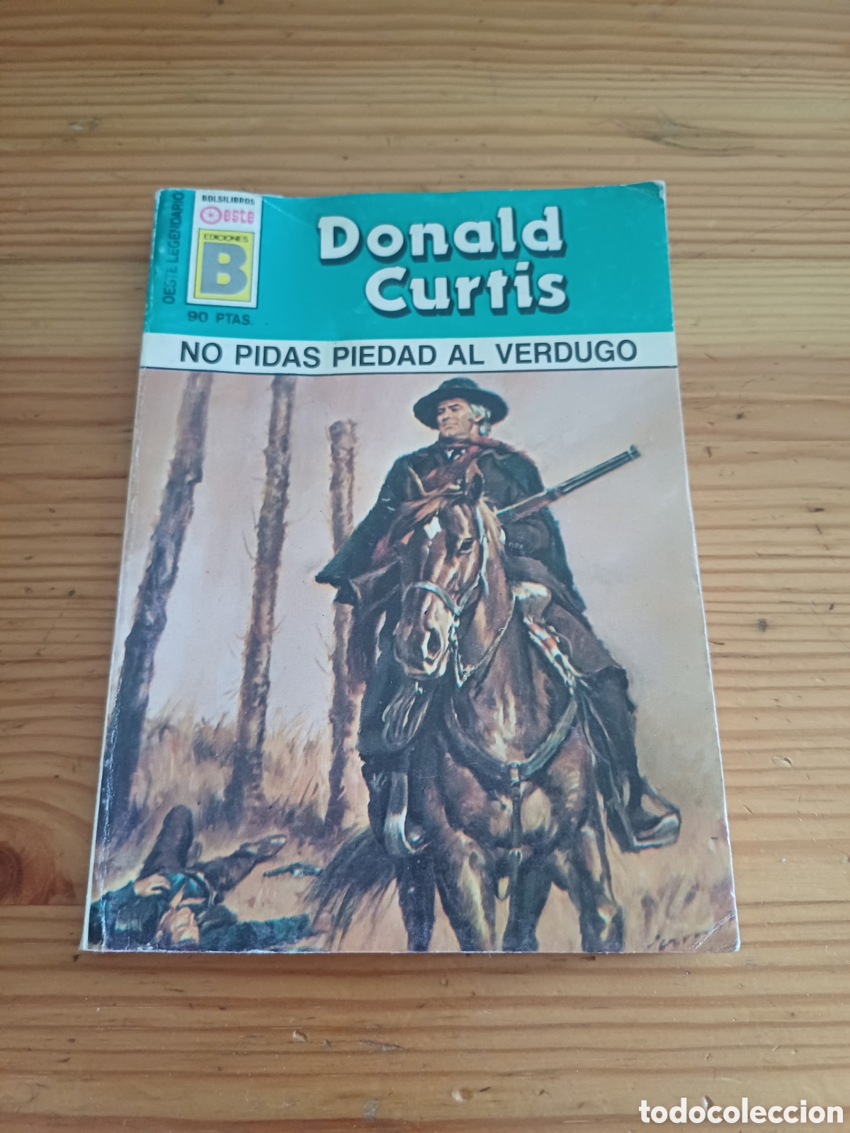 C&oacute;mics: Donald Curtis No pidas piedad el verdugo Bolsilibros Oeste Ediciones B
