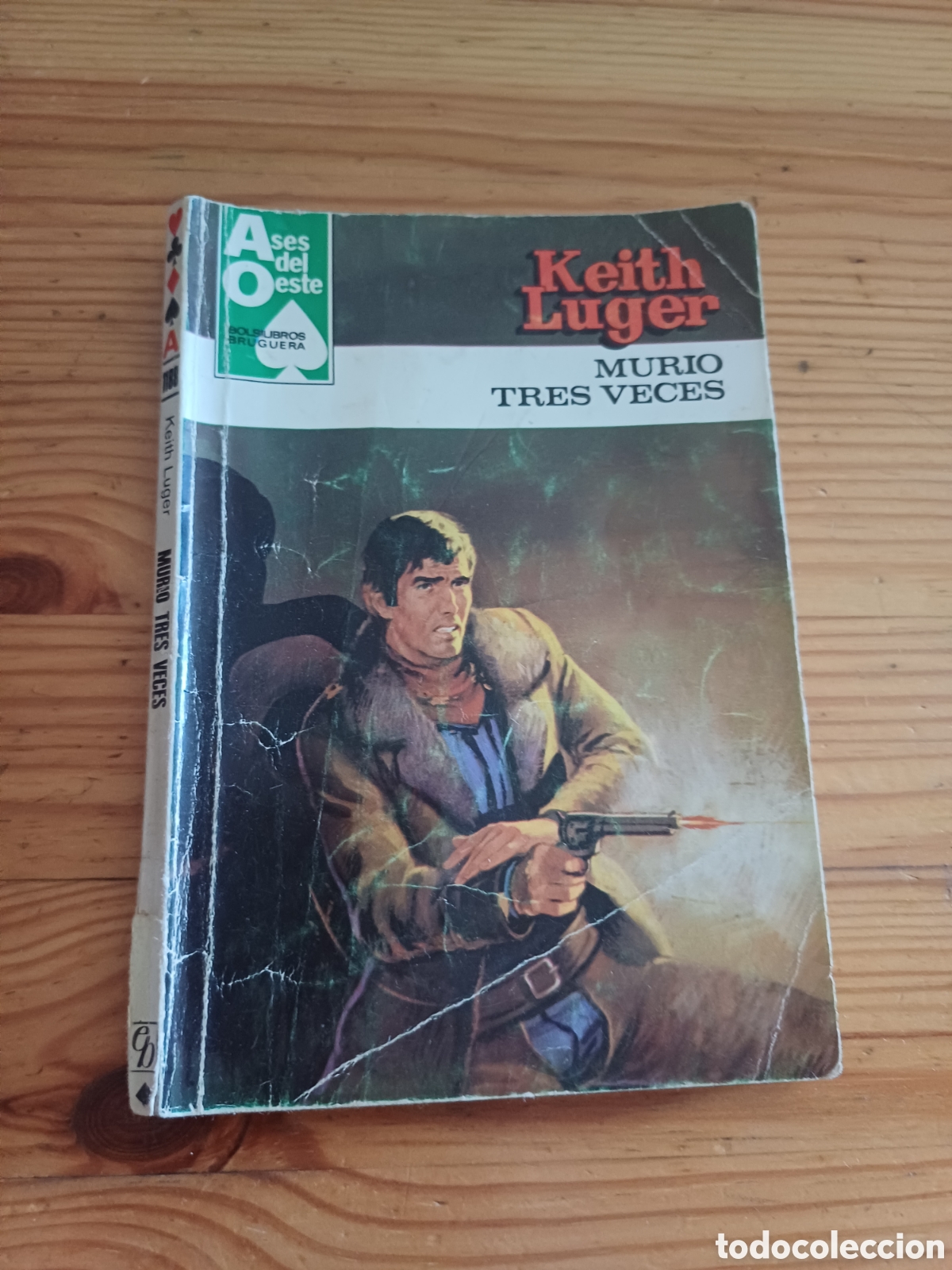 C&oacute;mics: Murio tres veces Keith Luger Ases del oeste Editorial Bruguera