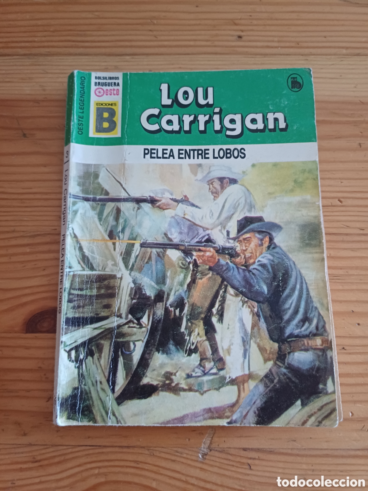 C&oacute;mics: Pelea entre lobos Lou Carrigan Oeste Ediciones B Bolsilibros Bruguera
