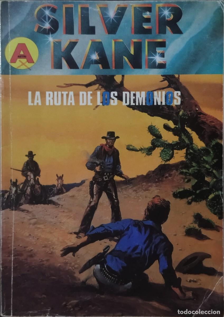 C&oacute;mics: LA RUTA DE LOS DEMONIOS / SILVER KANE. ASTRI OESTE N.⁰ 210 1.&ordf; EDICION 1991.