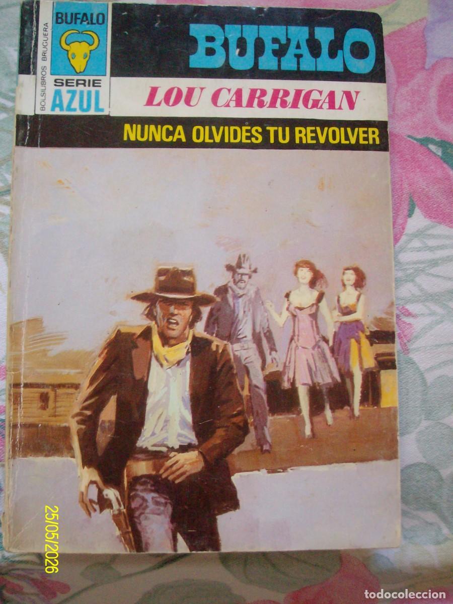 C&oacute;mics: NUNCA OLVIDES TU REVOLVER LOU CARRIGAN BOLSILIBROS BUFALO SERIE AZUL N&ordm; 334 BRUGUERA OESTE