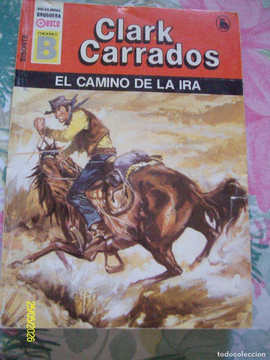C&oacute;mics: EL CAMINO DE LA IRA CLARK CARRADOS BOLSILIBROS BISONTE OESTE N&ordm; 54 BRUGUERA