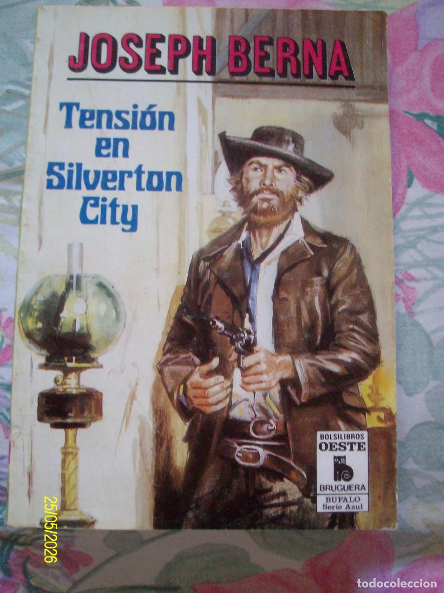 C&oacute;mics: TENSION EN SILVERTON CITY JOSEPH BERNA BOLSILIBROS BUFALO SERIE AZUL N&ordm; 676 BRUGUERA