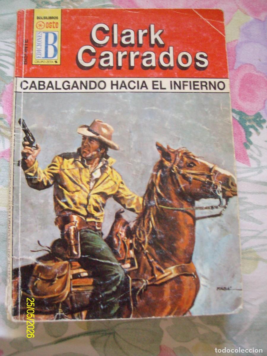 C&oacute;mics: CABALGANDO HACIA EL INFIERNO CLARK CARRADOS BOLSILIBROS BISONTE N&ordm; 1006 BRUGUERA