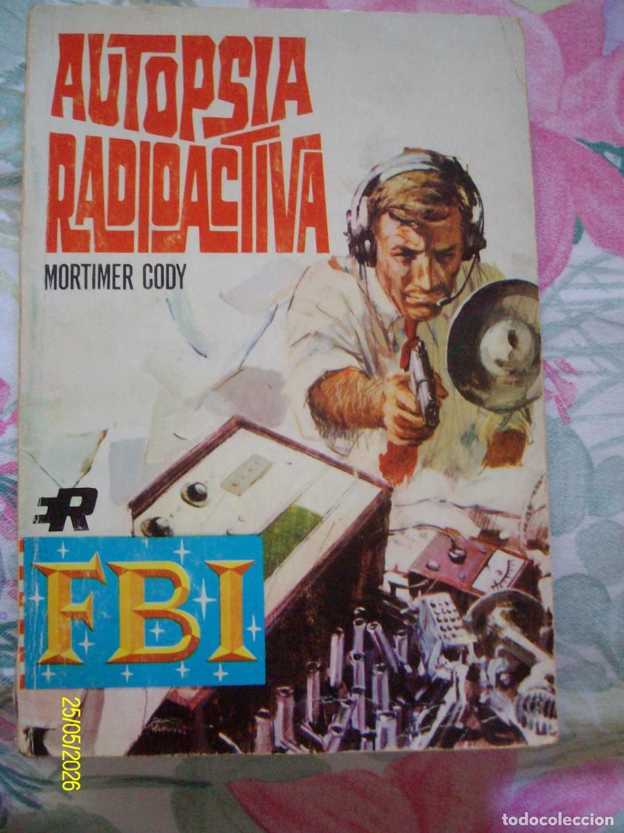 C&oacute;mics: AUTOPSIA RADIOACTIVA MORTIMER CODY BOLSILIBROS FBI N&ordm; 999 ROLLAN