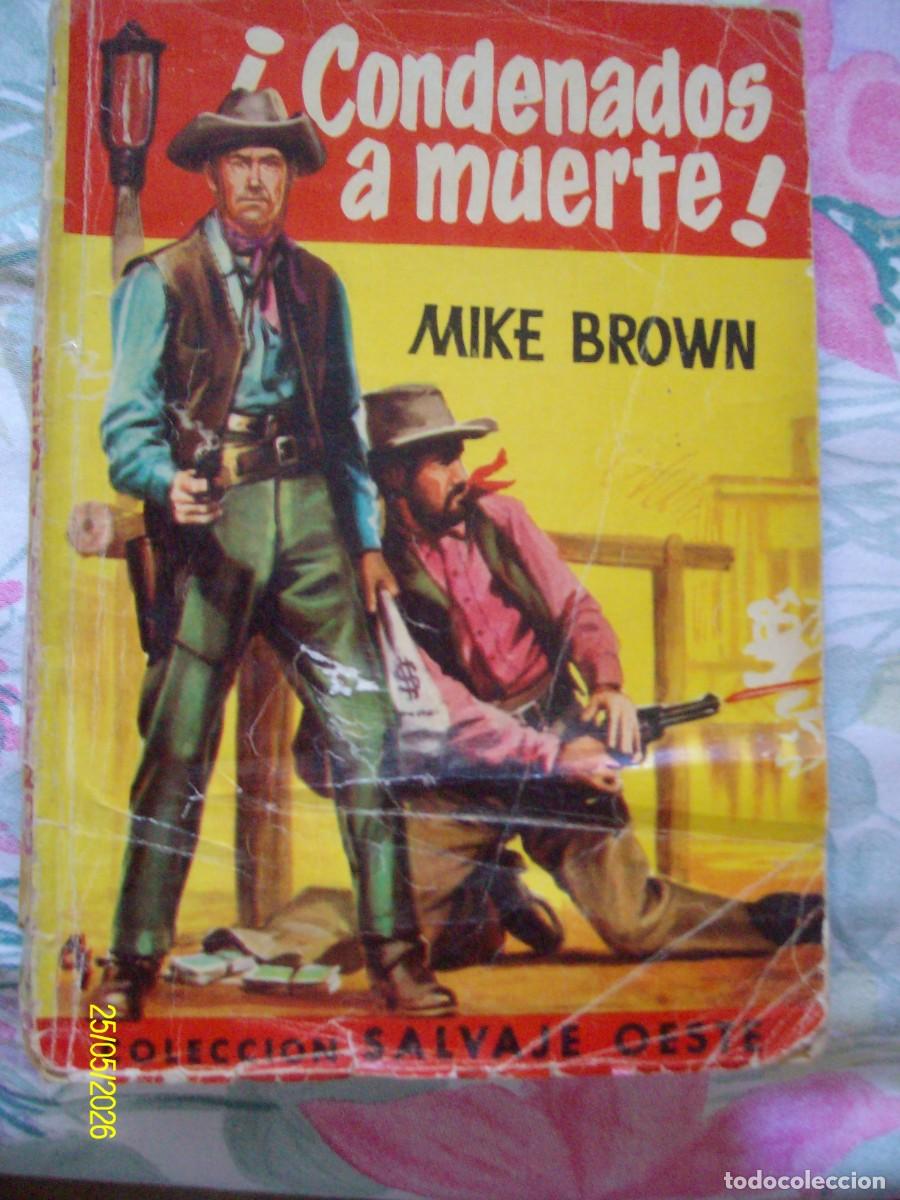 C&oacute;mics: &iexcl;CONDENADOS A MUERTE! MIKE BROWN BOLSILIBROS COLECCION SALVAJE OESTE N&ordm; 12 TOM MIX FERMA