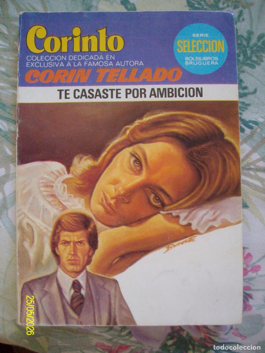 C&oacute;mics: TE CASTE POR AMBICION CORIN TELLADO BOLSILIBROS CORINTO N&ordm; 766 BRUGUERA