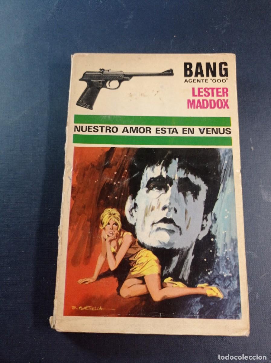 C&oacute;mics: NUESTRO AMOR EST&Aacute; EN VENUS. LESTER MADDOX. BANG AGENTE 000 N&ordm; 27. ED. FERMA 1970. PORTADA CORTIELLA