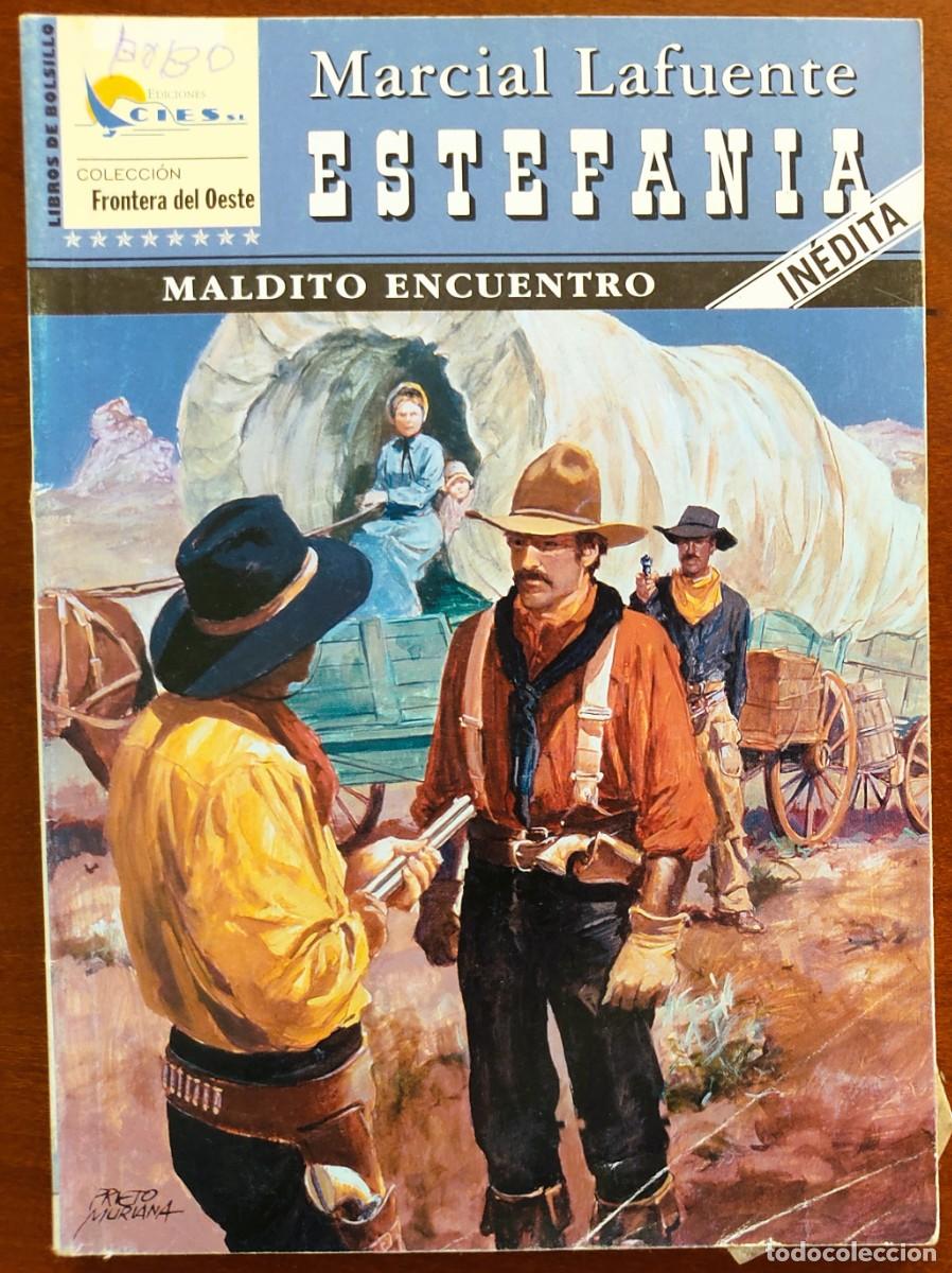 C&oacute;mics: MALDITO ENCUENTRO -MARCIAL LAFUENTE ESTEFANIA -COL. FRONTERA DEL OESTE N&ordm; 71 - ED. CIES 2005