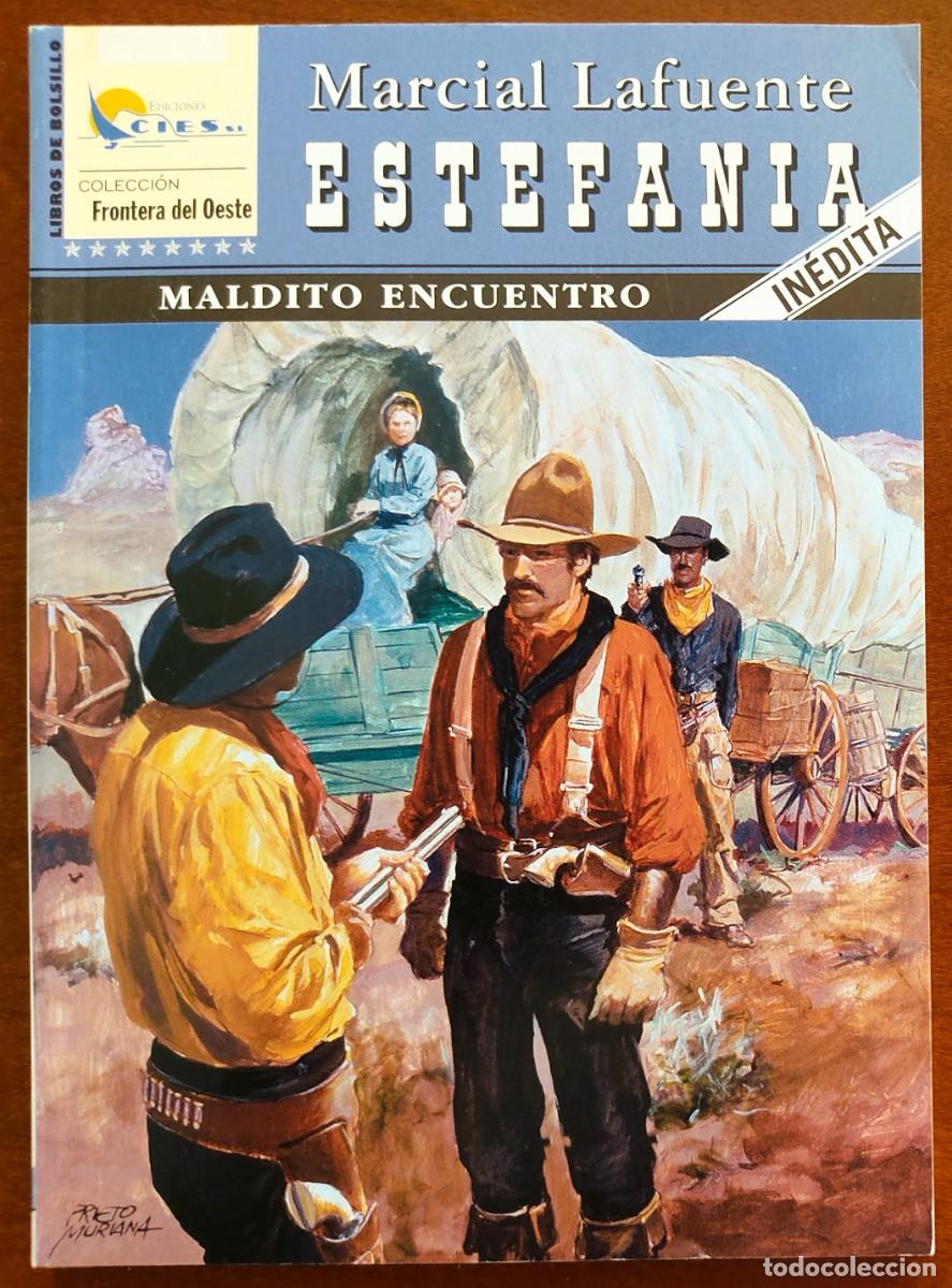C&oacute;mics: MALDITO ENCUENTRO -MARCIAL LAFUENTE ESTEFANIA -COL. FRONTERA DEL OESTE N&ordm; 71 - ED. CIES 2005