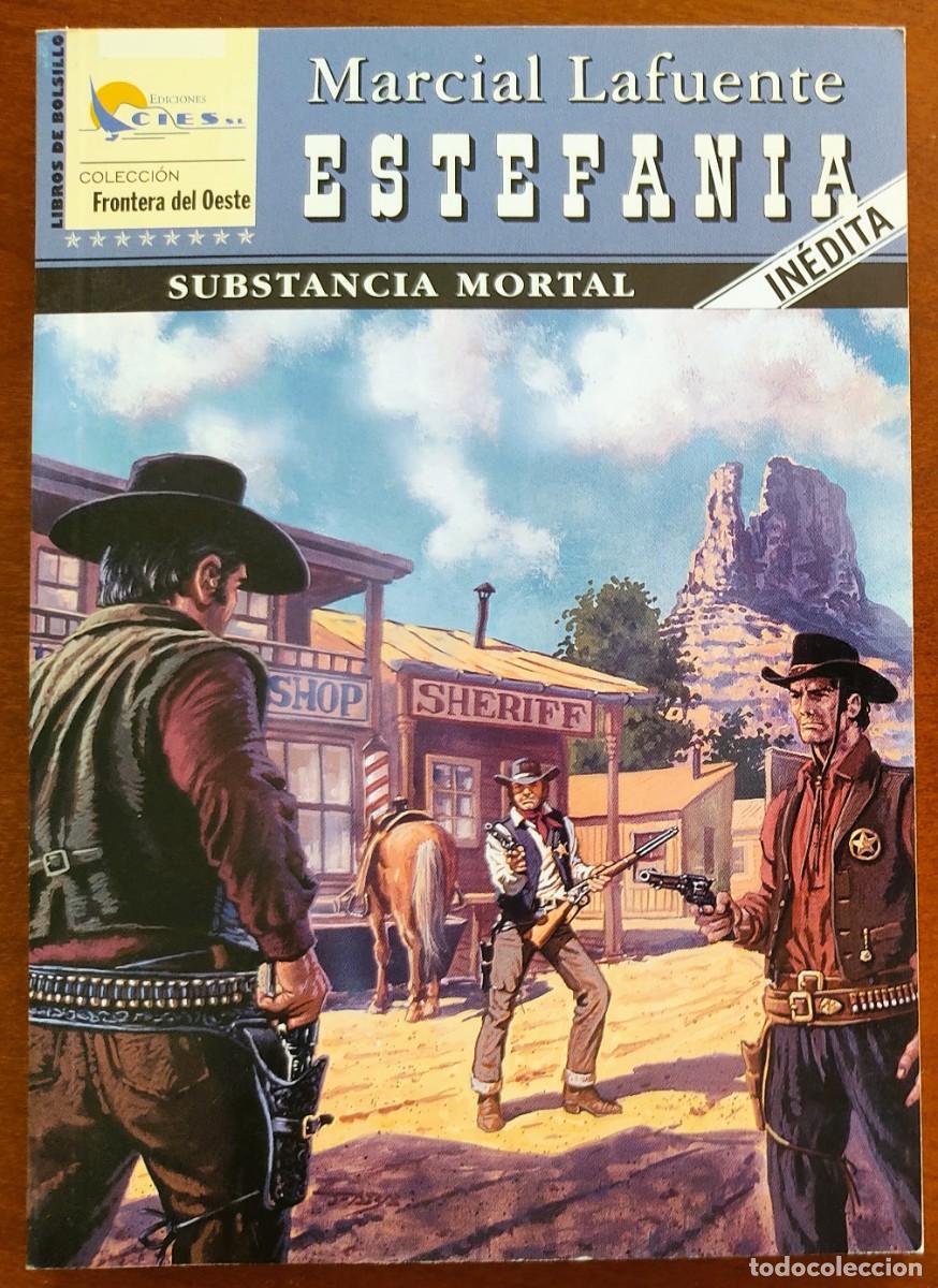 C&oacute;mics: SUBSTANCIA MORTAL -MARCIAL LAFUENTE ESTEFANIA -COL. FRONTERA DEL OESTE N&ordm; 75 - ED. CIES 2005