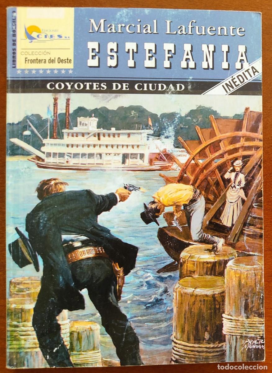 C&oacute;mics: COYOTES DE CIUDAD -MARCIAL LAFUENTE ESTEFANIA -COL. FRONTERA DEL OESTE N&ordm; 79 - ED. CIES 2005