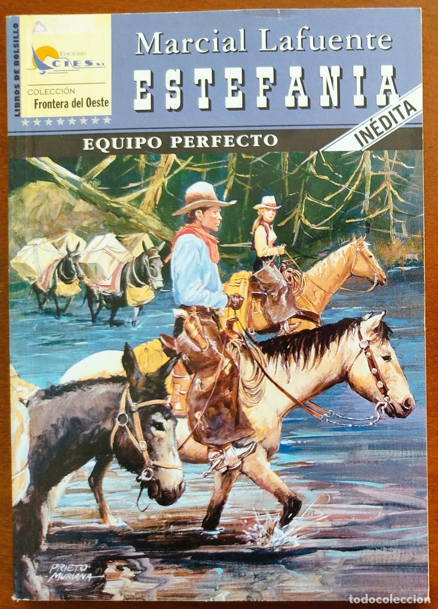 C&oacute;mics: EQUIPO PERFECTO -MARCIAL LAFUENTE ESTEFANIA -COL. FRONTERA DEL OESTE N&ordm; 83 - ED. CIES 2005