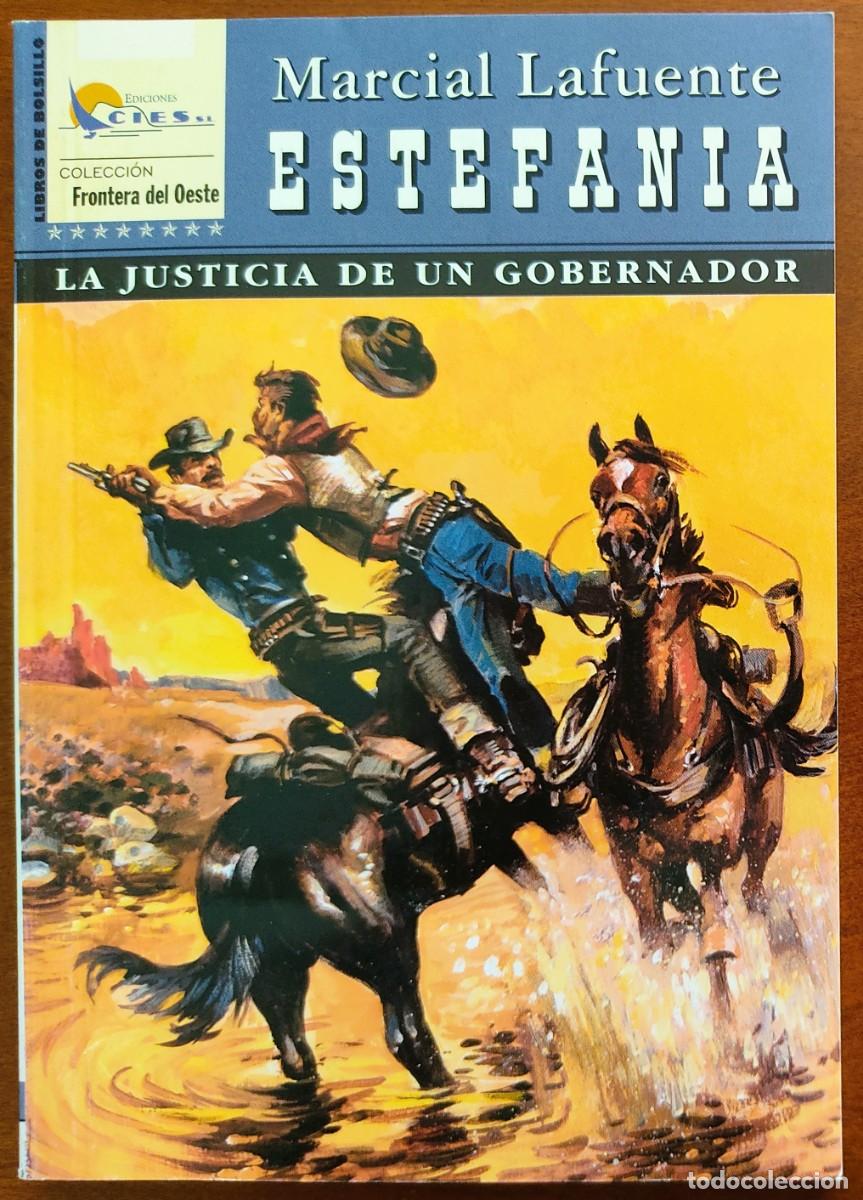 C&oacute;mics: LA JUSTICIA DE UN GOBERNAOR-MARCIAL LAFUENTE ESTEFANIA-COL. FRONTERA DEL OESTE N&ordm; 121 -ED. CIES 2006