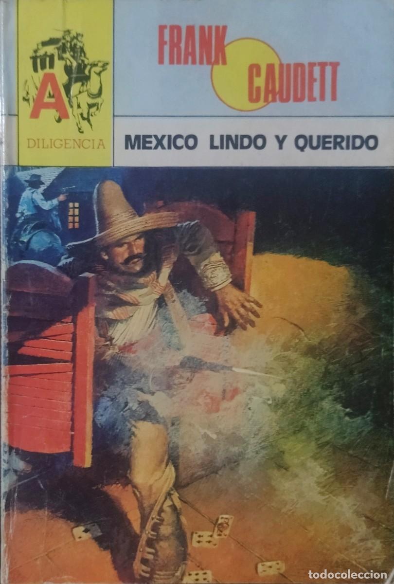C&oacute;mics: MEXICO LINDO Y QUERIDO / FRANK GAUDETT. ASTRI DILIGENCIA N.⁰ 54 1.&ordf; EDICI&Oacute;N 1985. BUEN ESTADO.