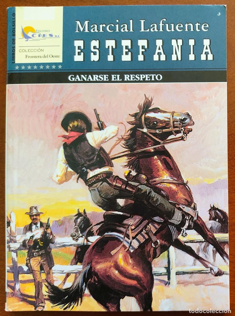 C&oacute;mics: GANARSE EL RESPETO - MARCIAL LAFUENTE ESTEFANIA - COL. FRONTERA DEL OESTE N&ordm; 146 - ED. CIES 2007