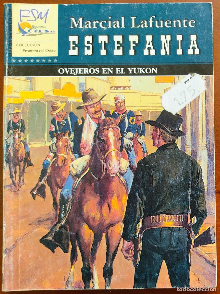 C&oacute;mics: OVEJEROS EN EL YUKON - MARCIAL LAFUENTE ESTEFANIA - COL. FRONTERA DEL OESTE N&ordm; 149 - ED. CIES 2007