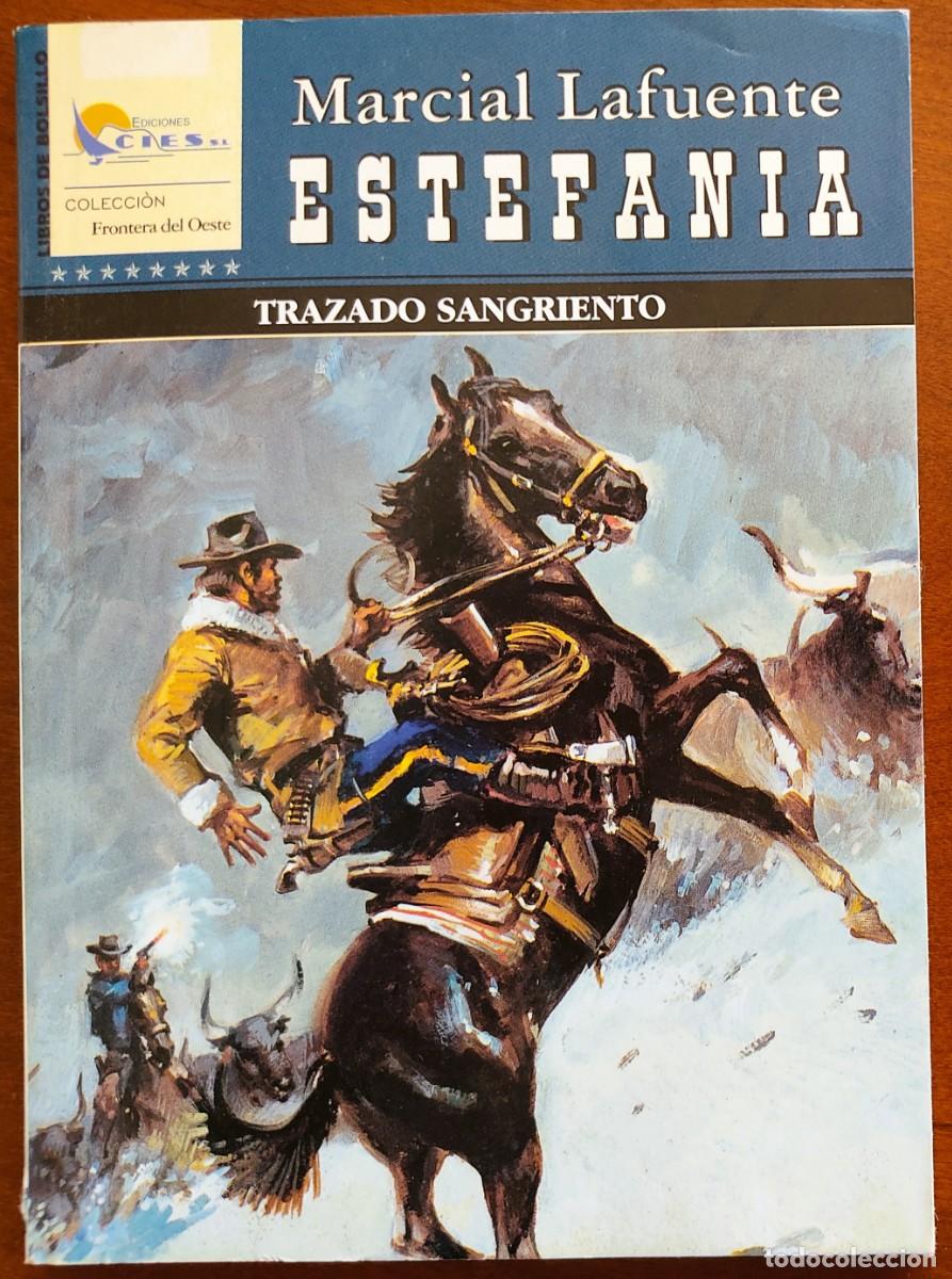 C&oacute;mics: TRAZADO SANGRIENTO - MARCIAL LAFUENTE ESTEFANIA - COL. FRONTERA DEL OESTE N&ordm; 150 - ED. CIES 2007