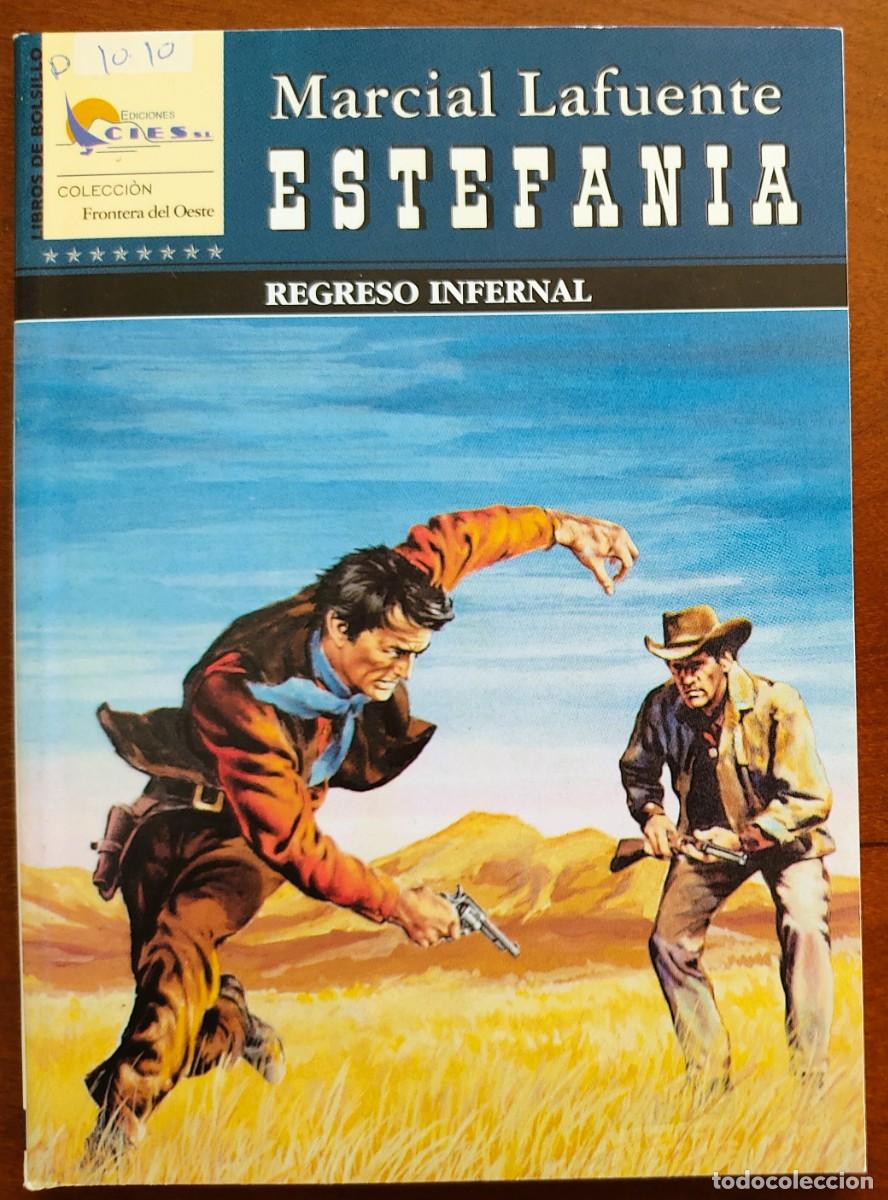 C&oacute;mics: REGRESO INFERNAL - MARCIAL LAFUENTE ESTEFANIA - COL. FRONTERA DEL OESTE N&ordm; 159 - ED. CIES 2007