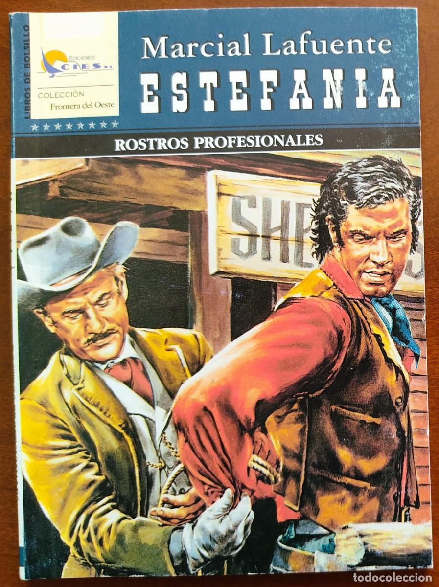 C&oacute;mics: ROSTROS PROFESIONALES - MARCIAL LAFUENTE ESTEFANIA - COL. FRONTERA DEL OESTE N&ordm; 162 - ED. CIES 2007